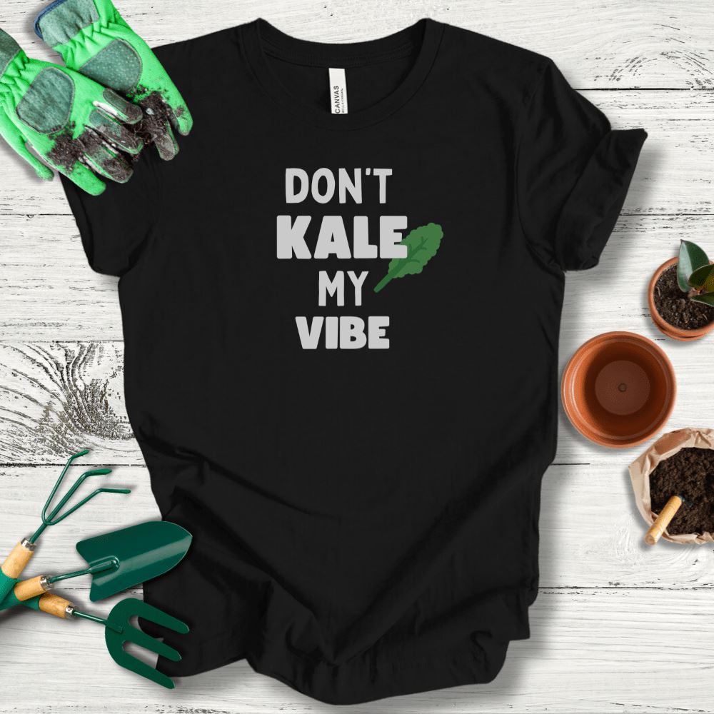 Printify T-Shirt Black / S Don't Kale My Vibe