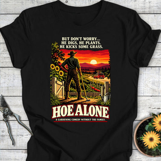 Printify T-Shirt Black / S Hoe Alone (Male) T-Shirt