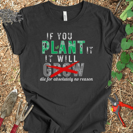 Printify T-Shirt Black / S If You Plant It It Will Grow