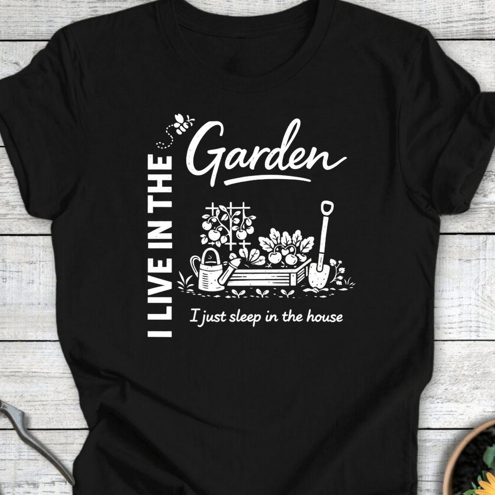 Printify T-Shirt Black / S Live In The Garden T-Shirt