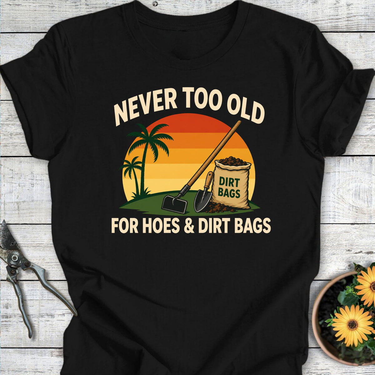 Printify T-Shirt Black / S Never Too Old T-Shirt