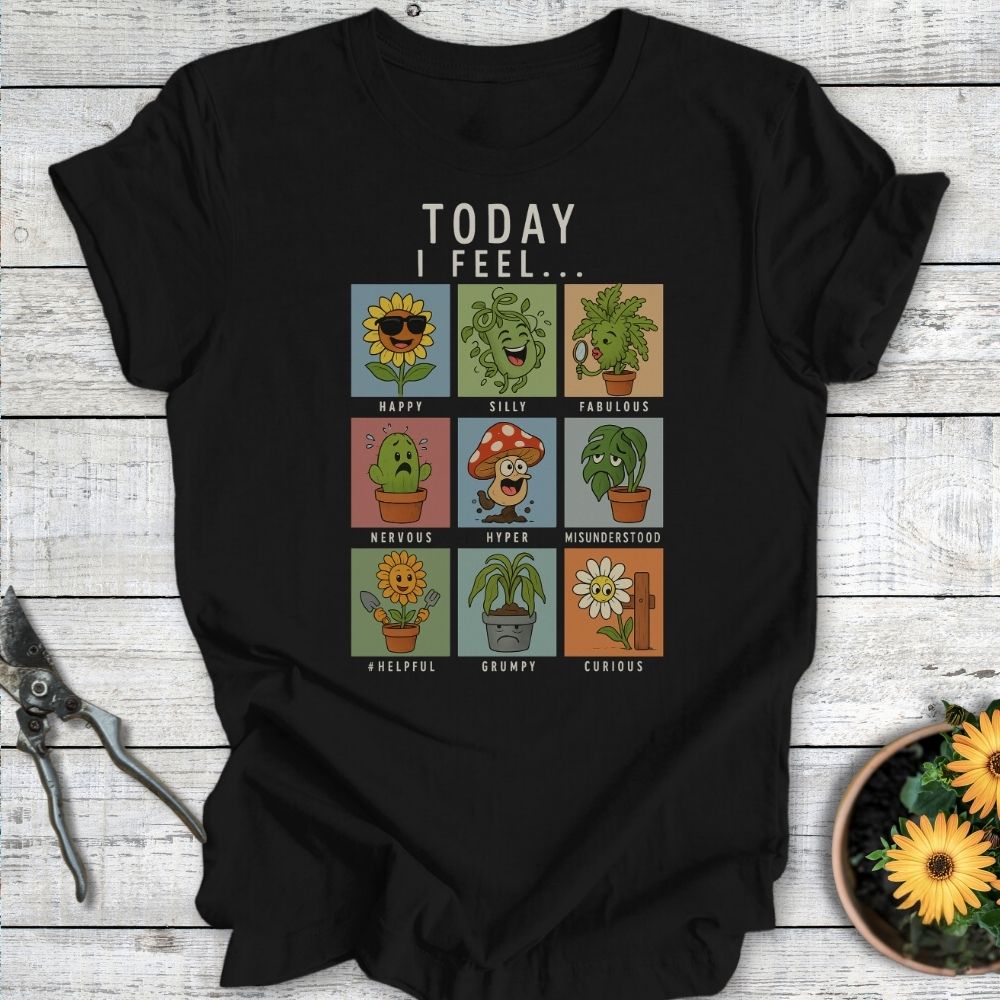 Printify T-Shirt Black / S Today I Feel...