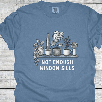 Printify T-Shirt Blue Jean / S Not Enough WIndow Sills T-Shirt
