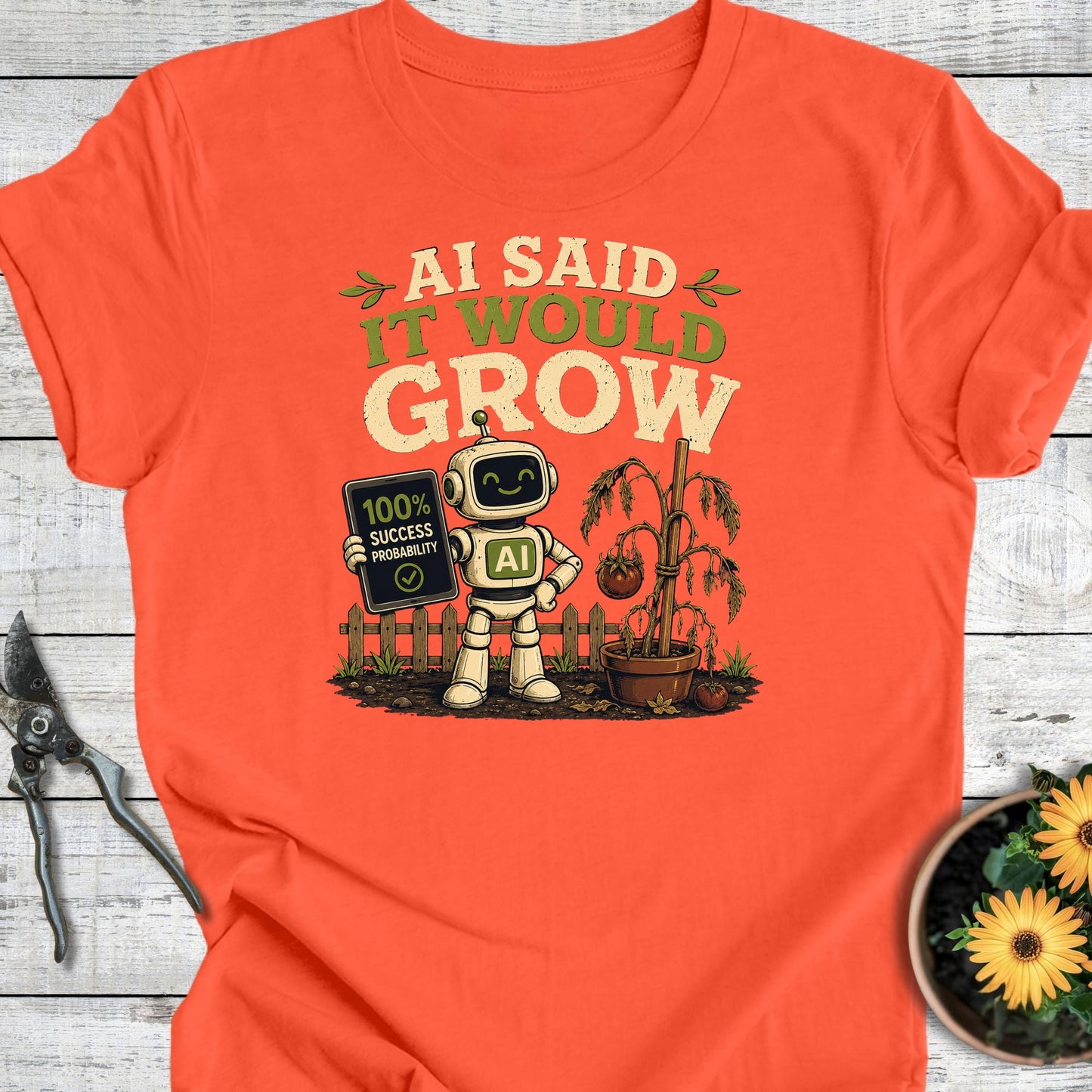 Printify T-Shirt Coral / S AI Said It Would Grow T-Shirt