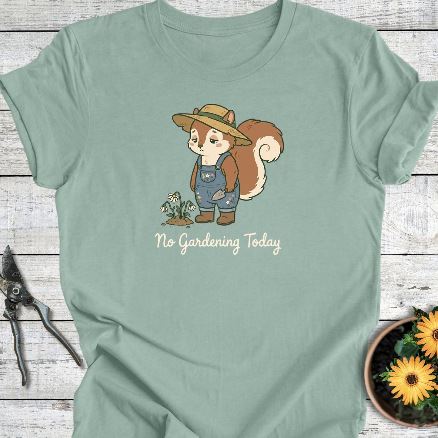 Printify T-Shirt Dusty Blue / S No Gardening Today T-Shirt