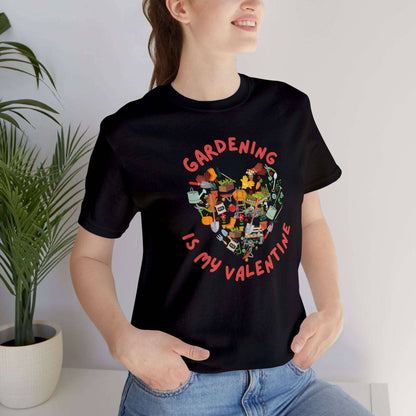 Printify T-Shirt Gardening is my Valentine Unisex Jersey Short Sleeve Tee
