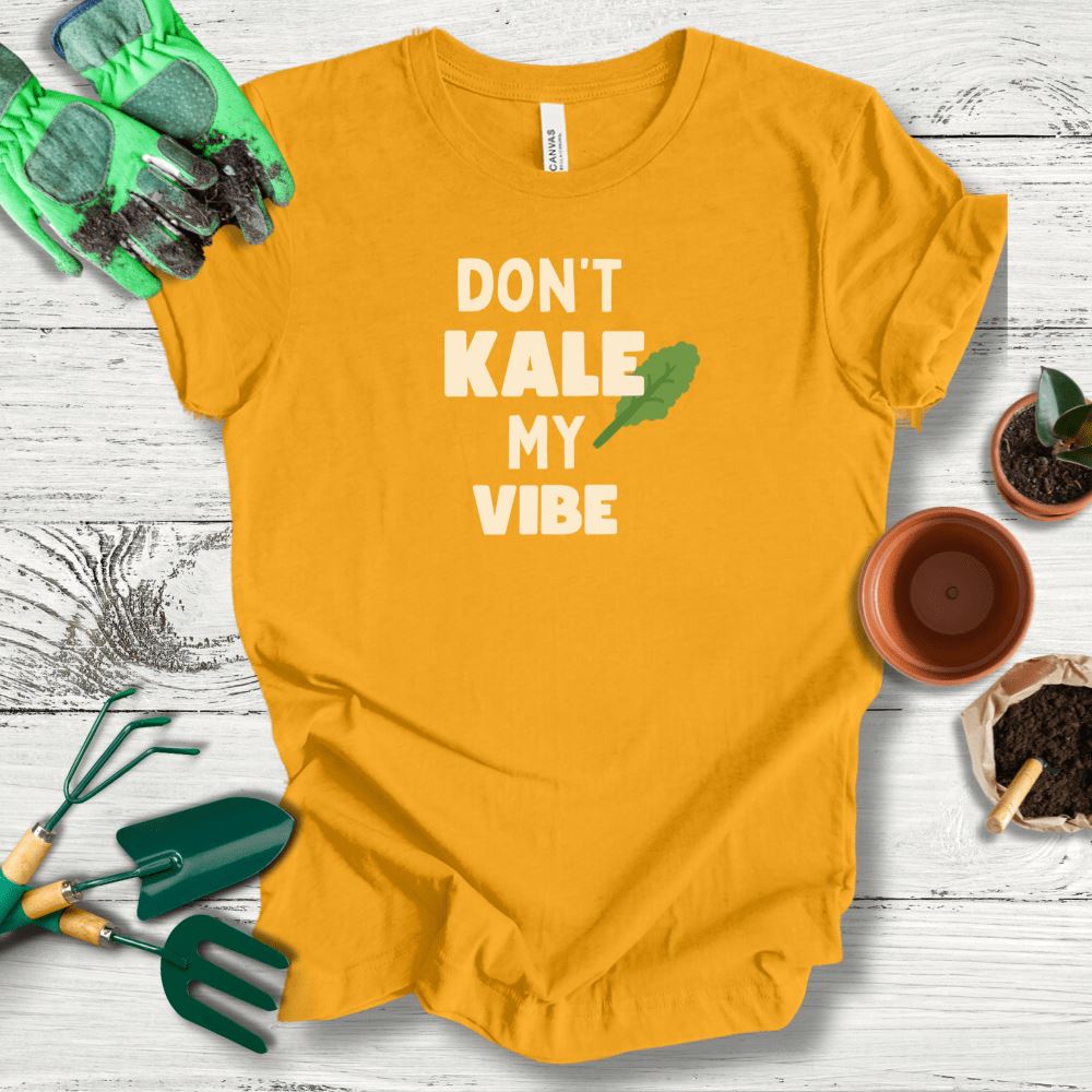 Printify T-Shirt Gold / S Don't Kale My Vibe