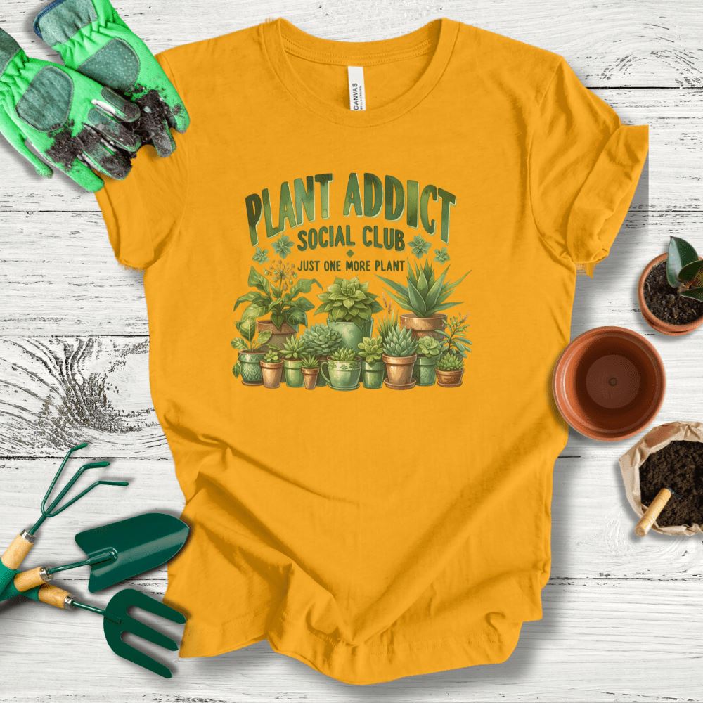 Printify T-Shirt Gold / S Plant Addict Social Club