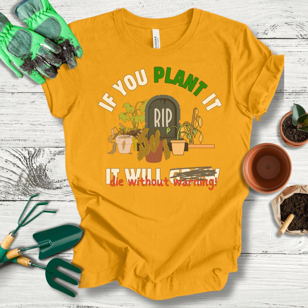 Printify T-Shirt Gold / S RIP Plants