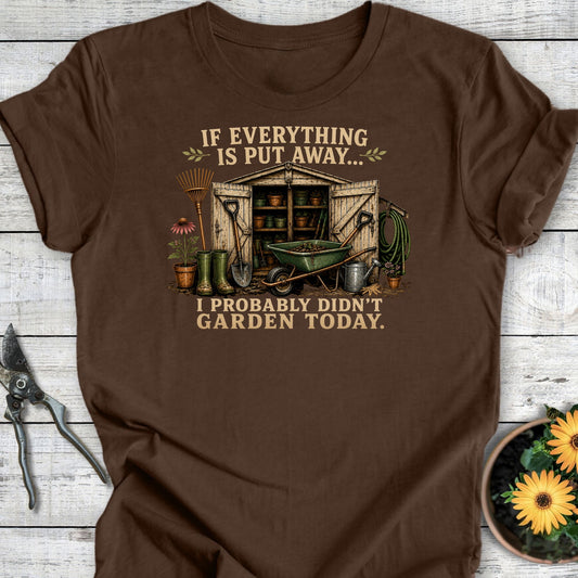Printify T-Shirt Heather Brown / S Didn't Garden Today T-Shirt