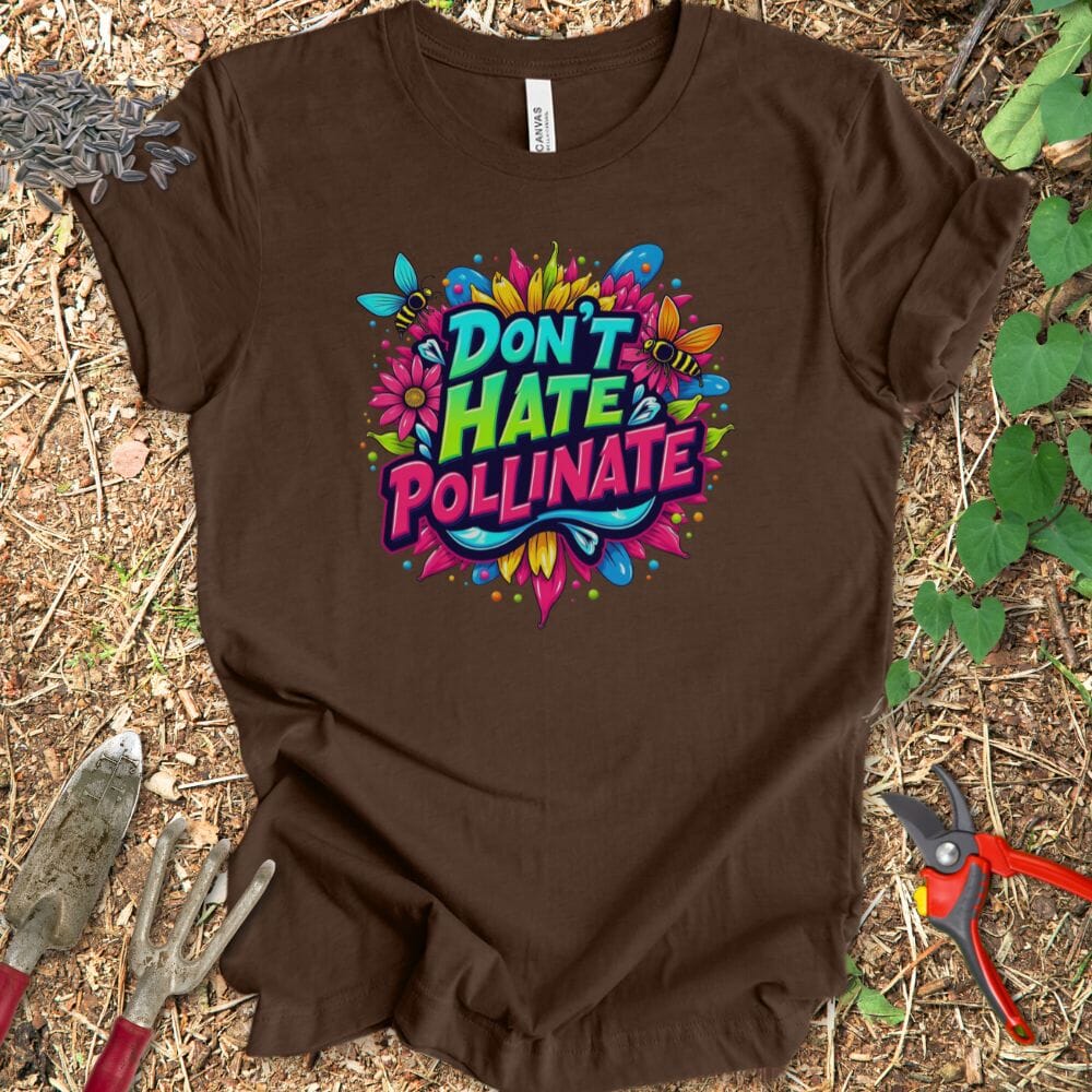 Printify T-Shirt Heather Brown / S Don't Hate Pollinate