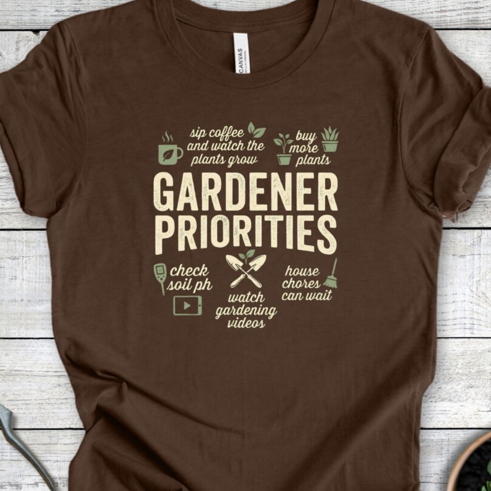 Printify T-Shirt Heather Brown / S Gardener Priorities T-Shirt