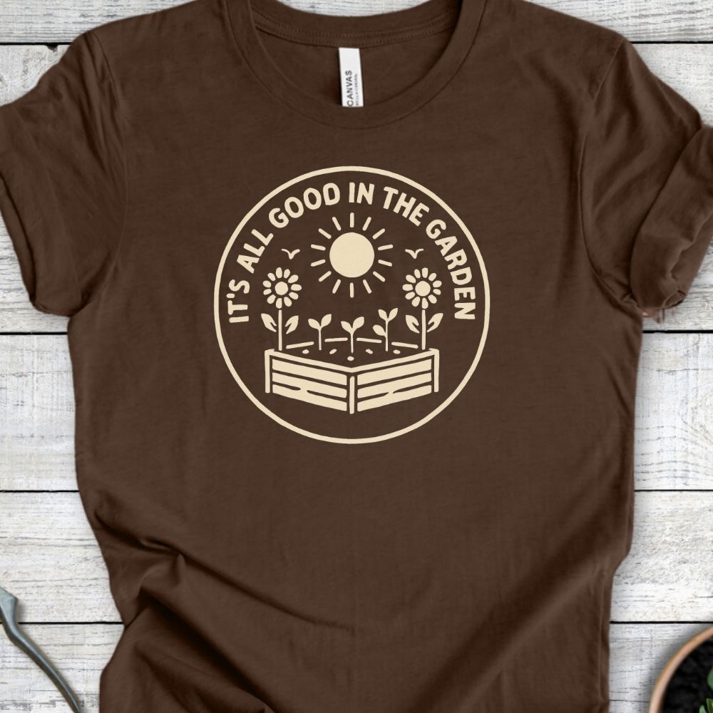 Printify T-Shirt Heather Brown / S It’s All Good in the Garden T-Shirt