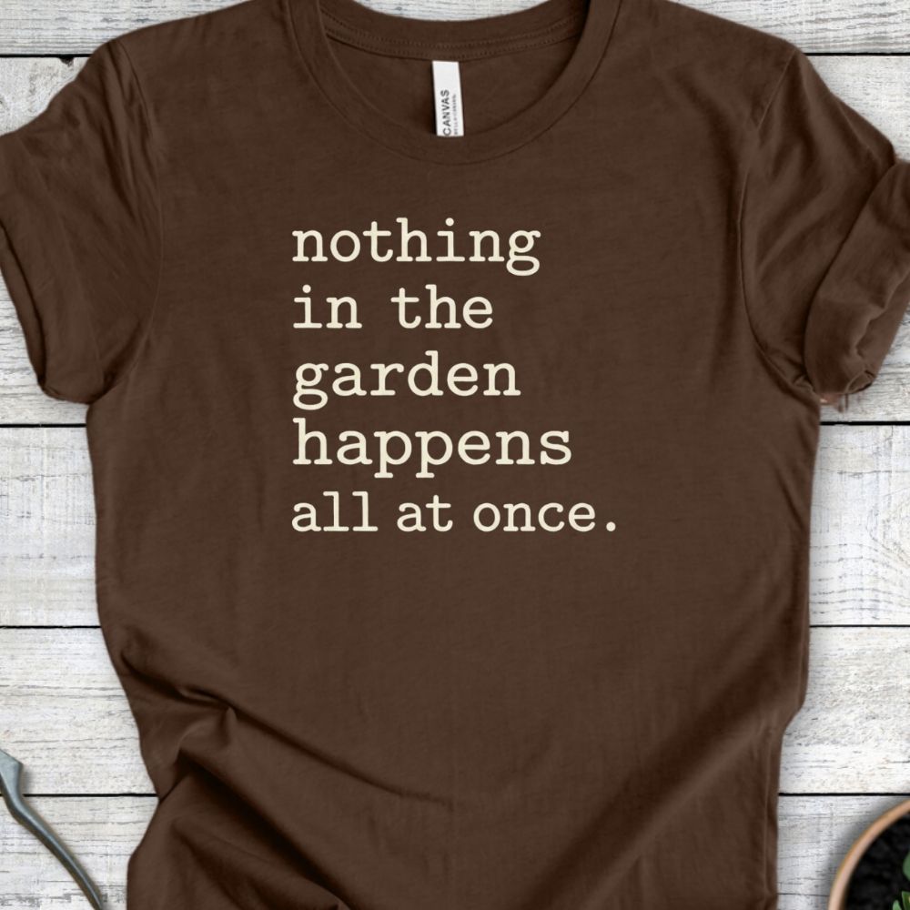 Printify T-Shirt Heather Brown / S Nothing Happens T-Shirt