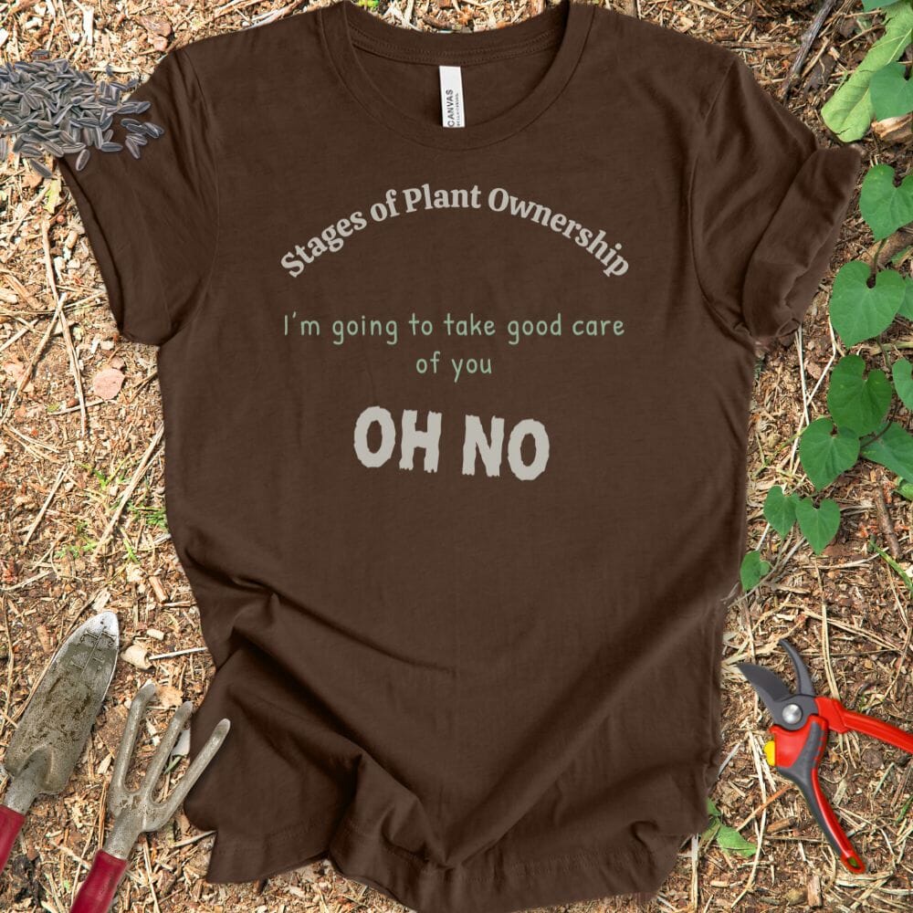 Printify T-Shirt Heather Brown / S Stages of Plant Ownership