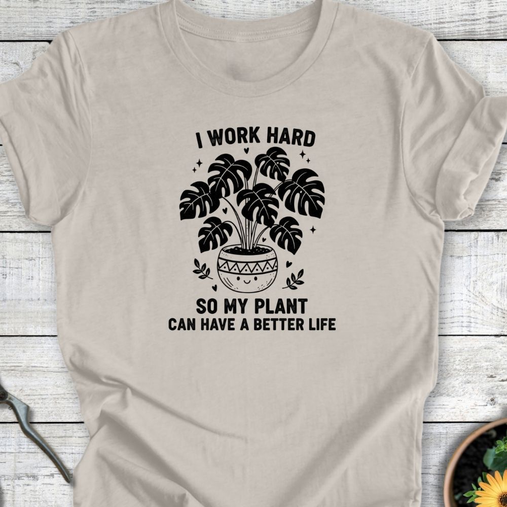 Printify T-Shirt Heather Dust / S Better Life For My Plant T-Shirt