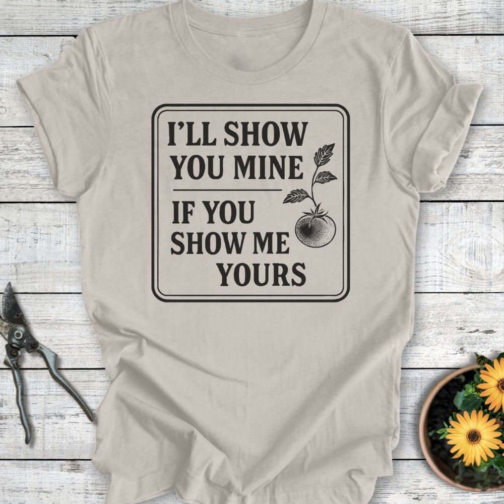 Printify T-Shirt Heather Dust / S I'll Show You Mine