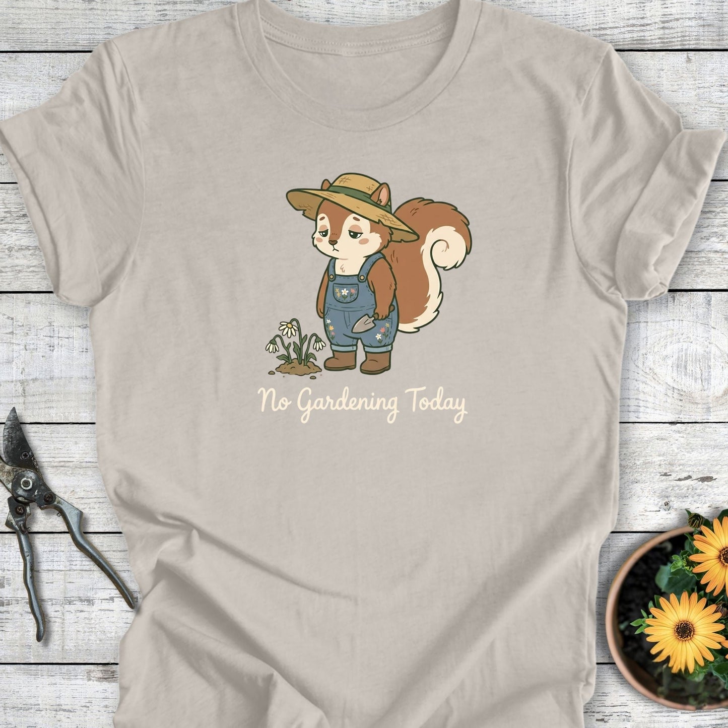 Printify T-Shirt Heather Dust / S No Gardening Today T-Shirt