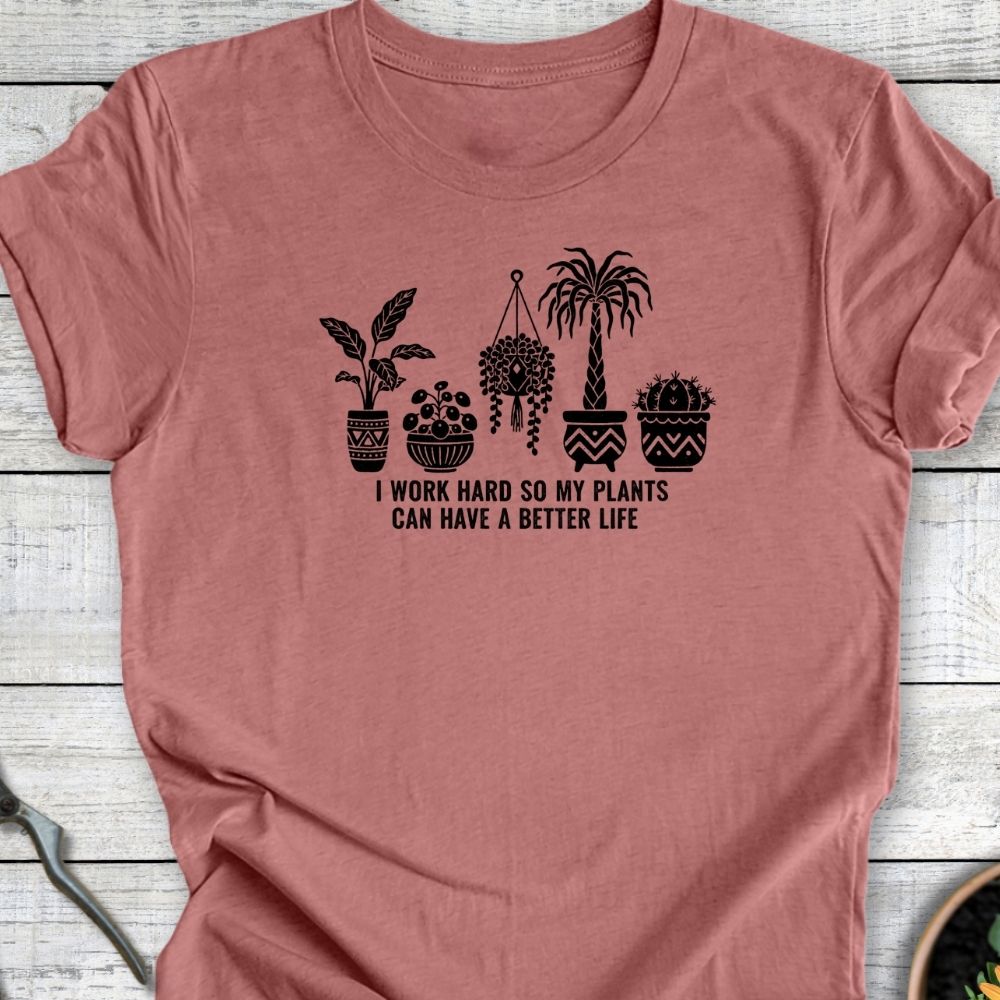 Printify T-Shirt Heather Mauve / S Better Life for My Plants T-Shirt