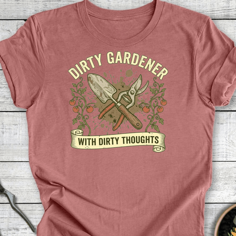 Printify T-Shirt Heather Mauve / S Dirty Gardener T-Shirt