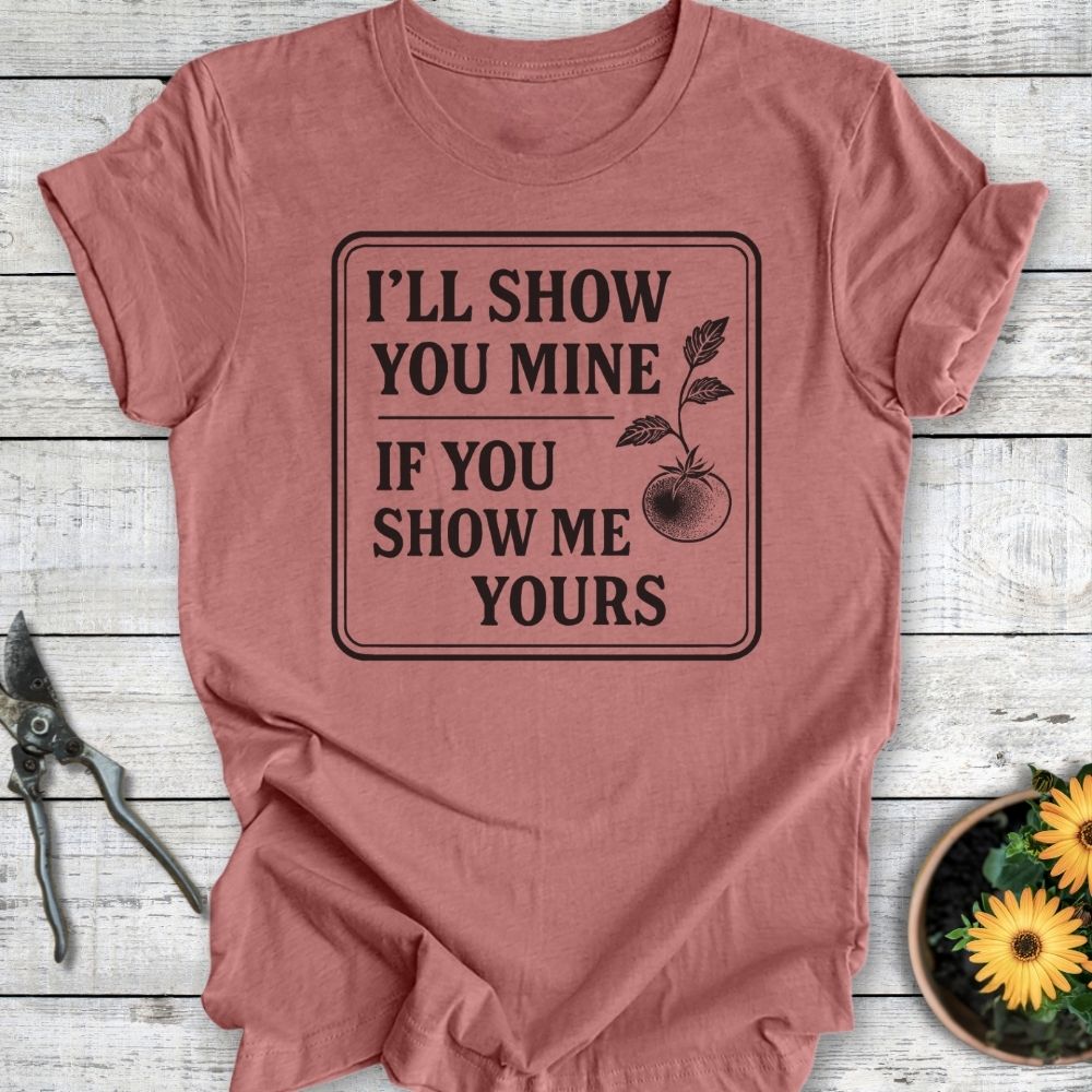 Printify T-Shirt Heather Mauve / S I'll Show You Mine
