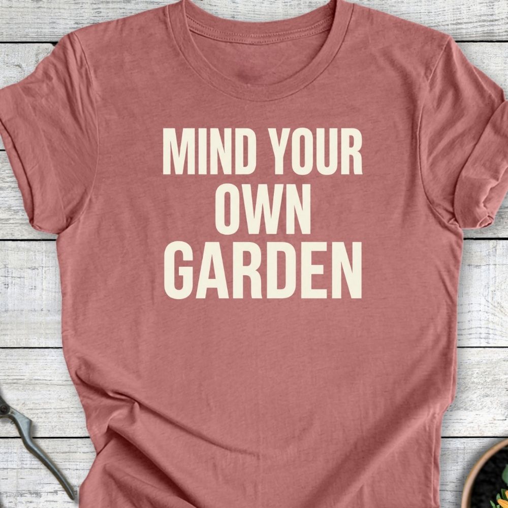 Printify T-Shirt Heather Mauve / S Mind Your Own T-Shirt