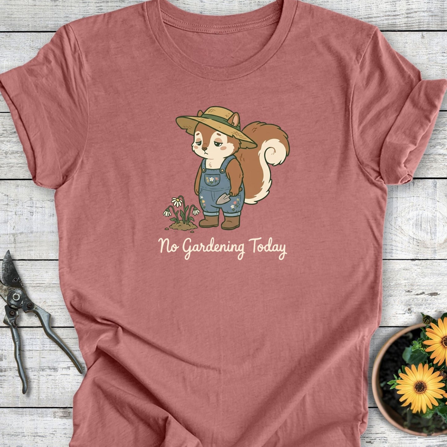 Printify T-Shirt Heather Mauve / S No Gardening Today T-Shirt