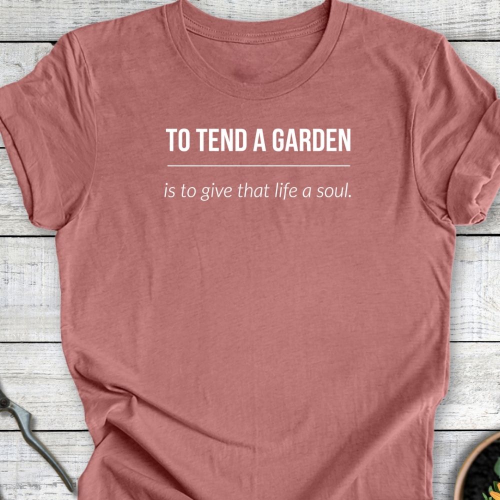 Printify T-Shirt Heather Mauve / S Tend a Garden T-Shirt