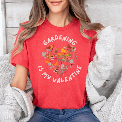 Printify T-Shirt Heather Red / S Gardening is my Valentine T-Shirt