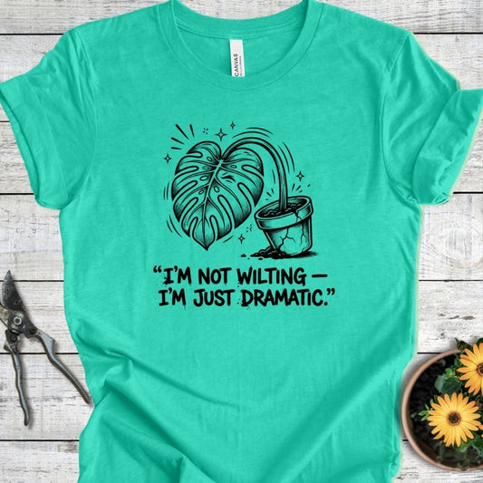 Printify T-Shirt Heather Sea Green / S I'm Not Wilting T-Shirt