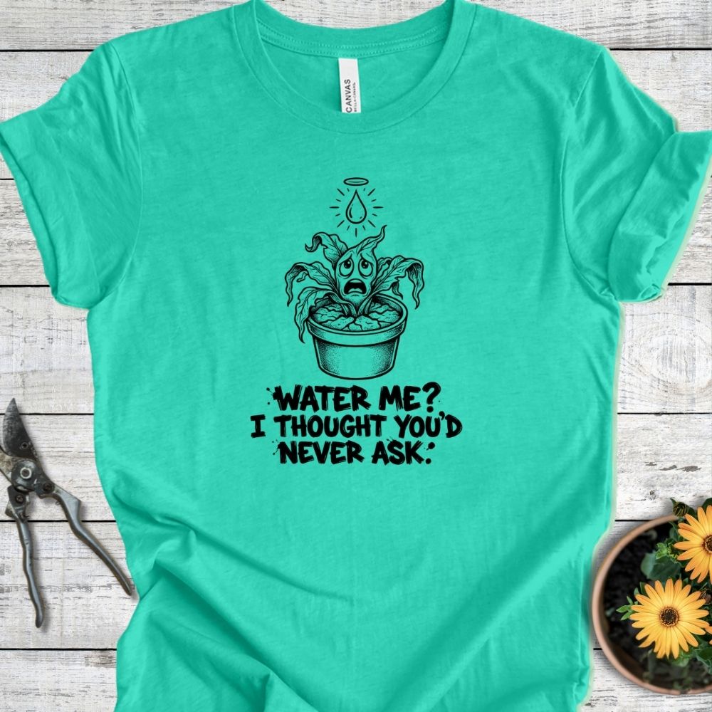 Printify T-Shirt Heather Sea Green / S Water Me T-Shirt