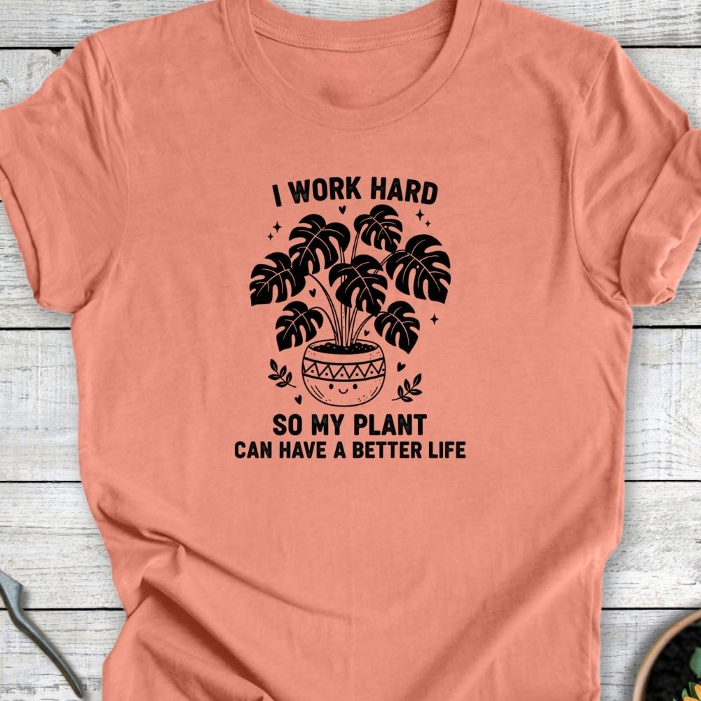 Printify T-Shirt Heather Sunset / S Better Life For My Plant T-Shirt