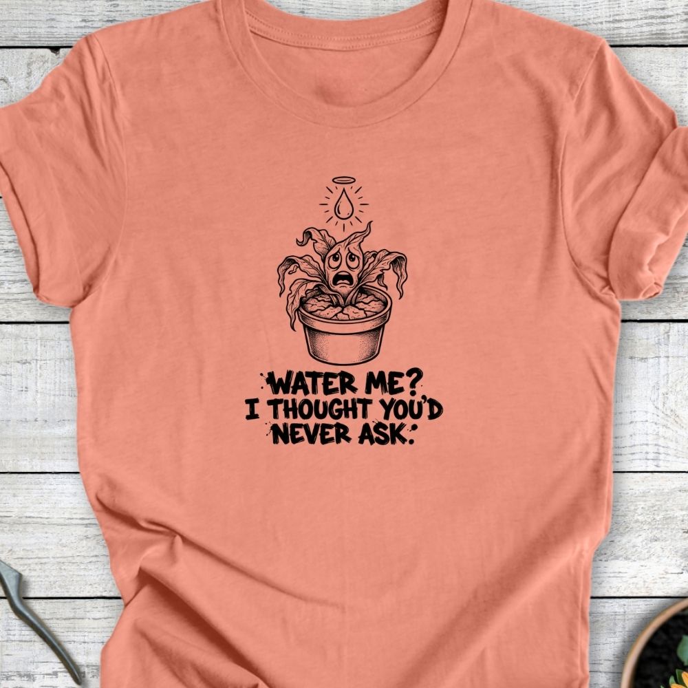 Printify T-Shirt Heather Sunset / S Water Me T-Shirt