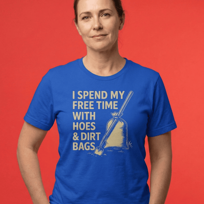 Printify T-Shirt Hoes & Dirt Bags T-Shirt