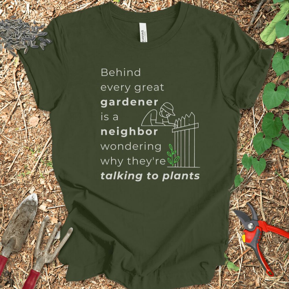 Printify T-Shirt Military Green / S Behind Every Gardener