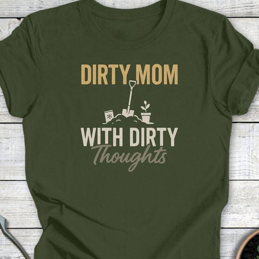 Printify T-Shirt Military Green / S Dirty Mom