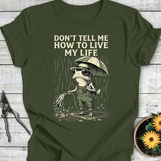 Printify T-Shirt Military Green / S Don't Tell Me T-Shirt