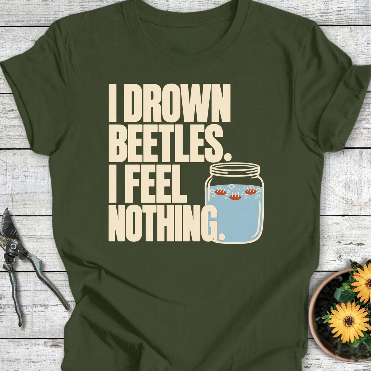 Printify T-Shirt Military Green / S Feel Nothing T-Shirt