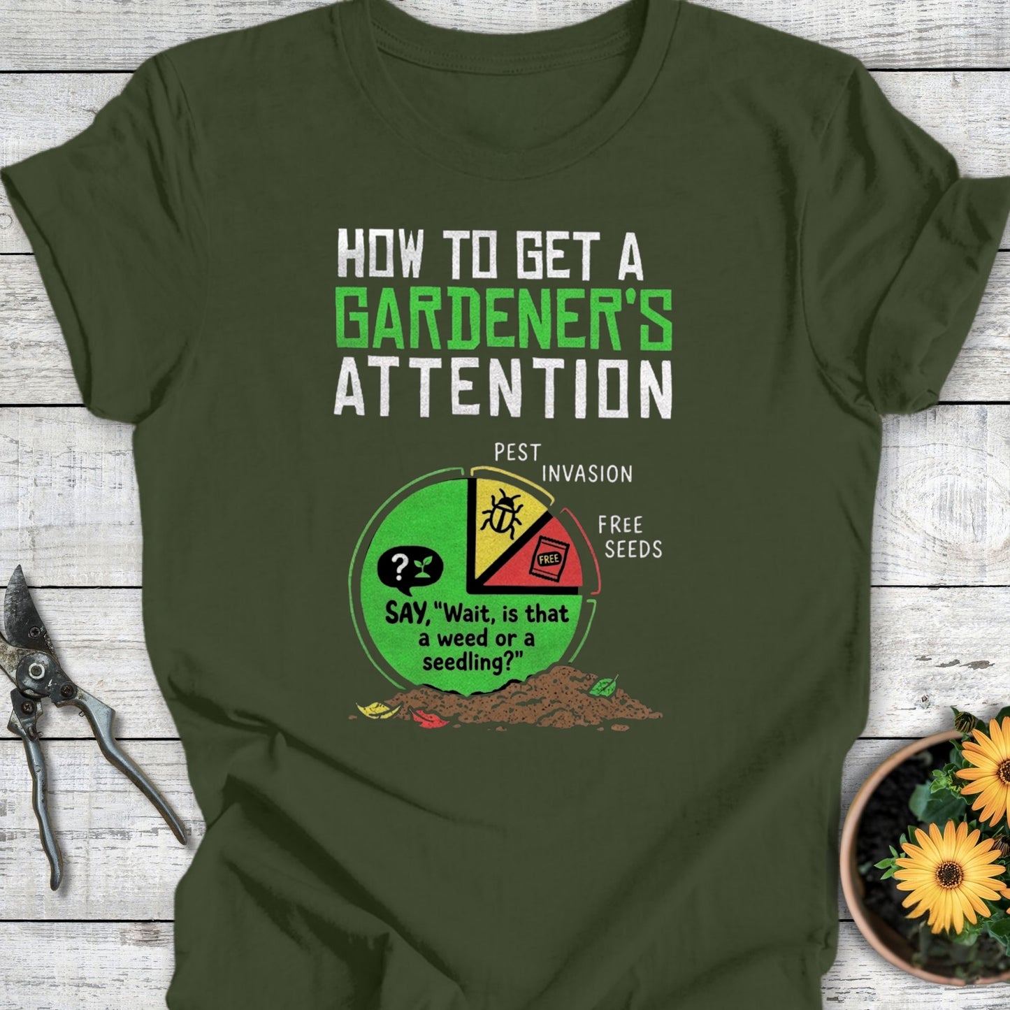 Printify T-Shirt Military Green / S Gardener's Attention T-Shirt