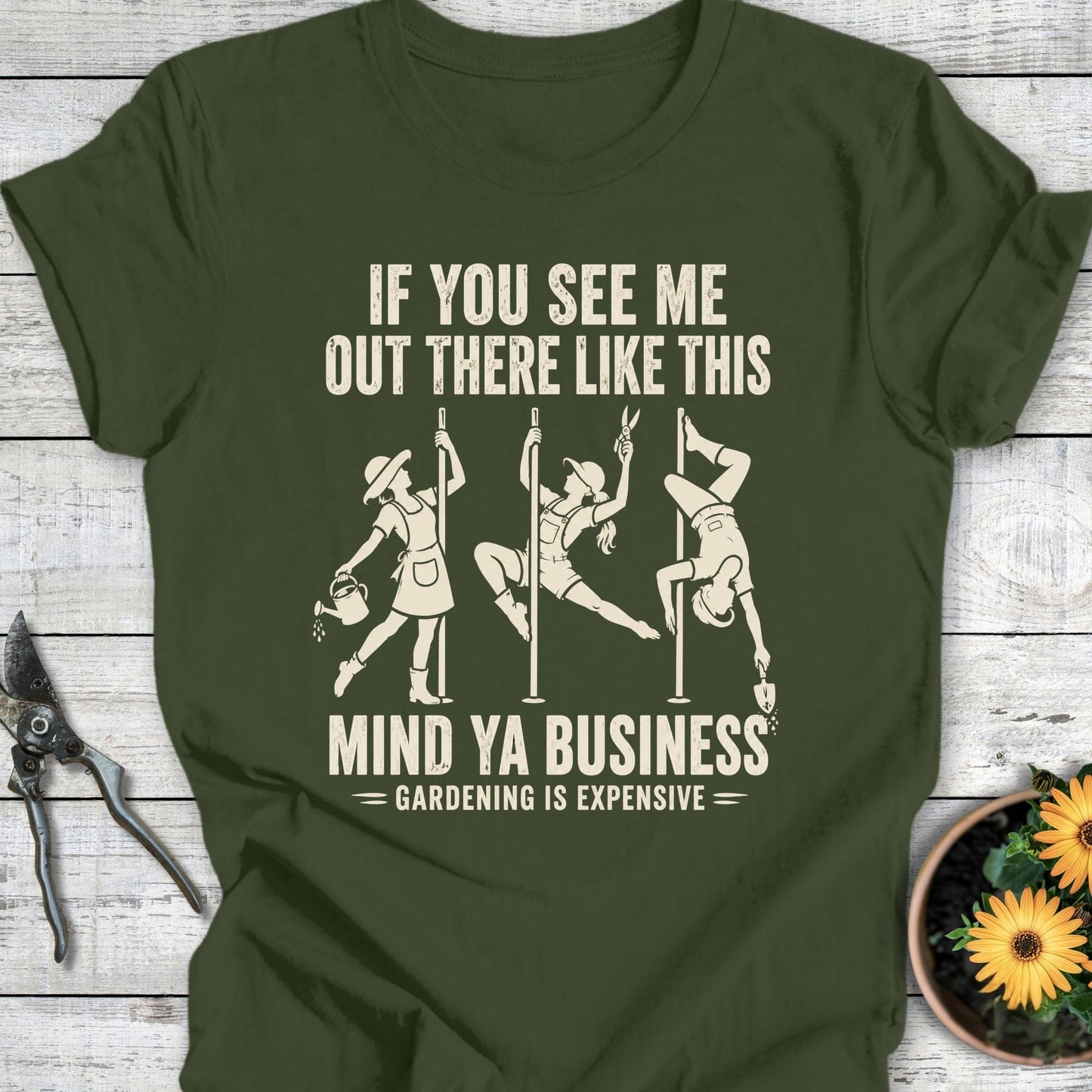 Printify T-Shirt Military Green / S Gardening is Expensive T-Shirt
