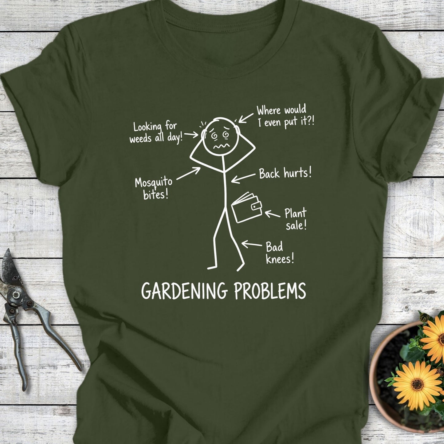 Printify T-Shirt Military Green / S Gardening Problems T-Shirt