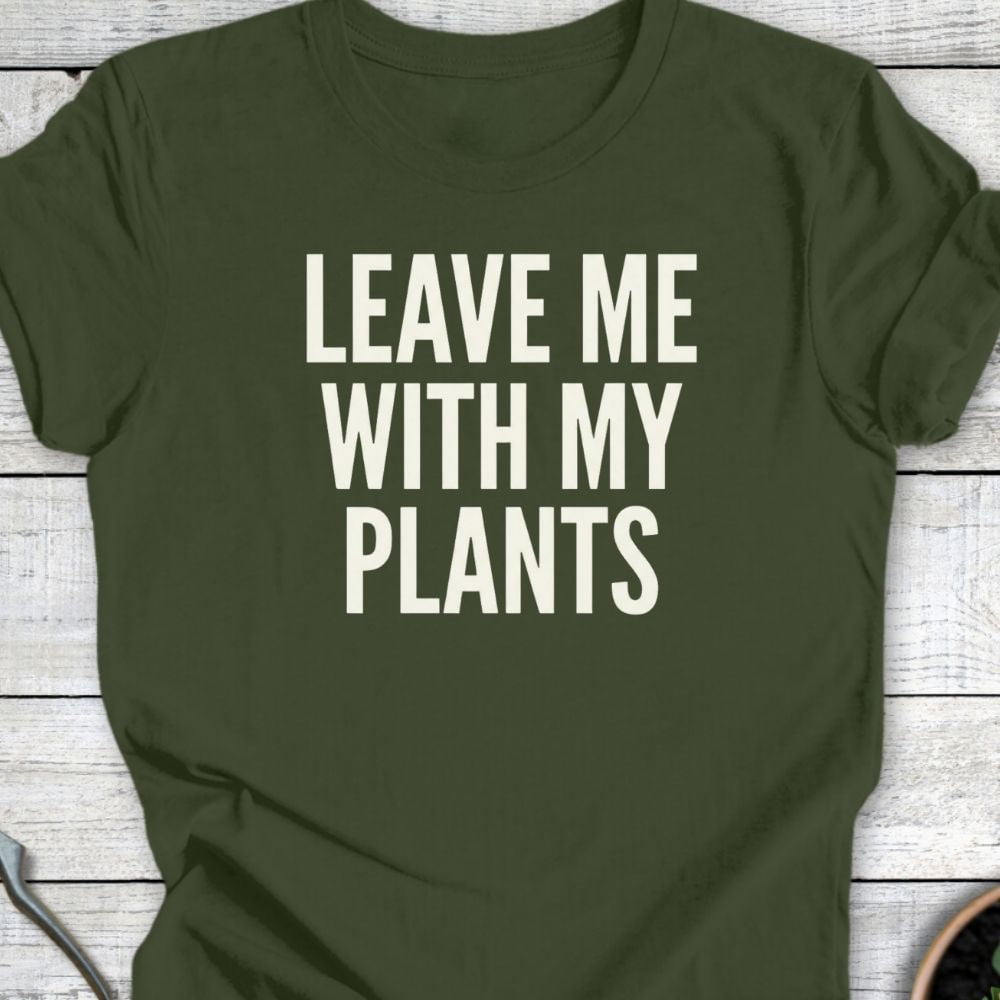 Printify T-Shirt Military Green / S Leave Me T-Shirt