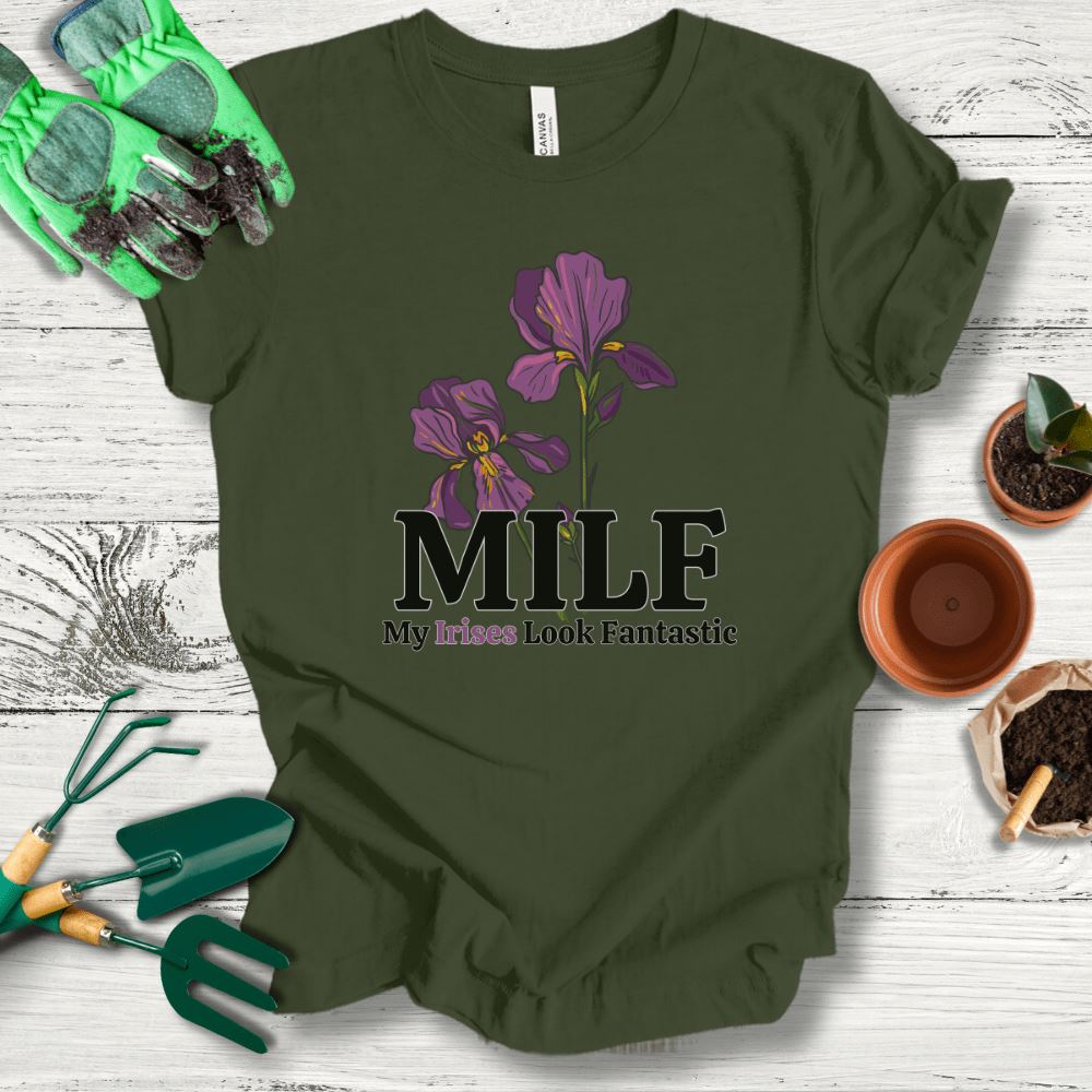 Printify T-Shirt Military Green / S My Irises Look Fantastic T-Shirt