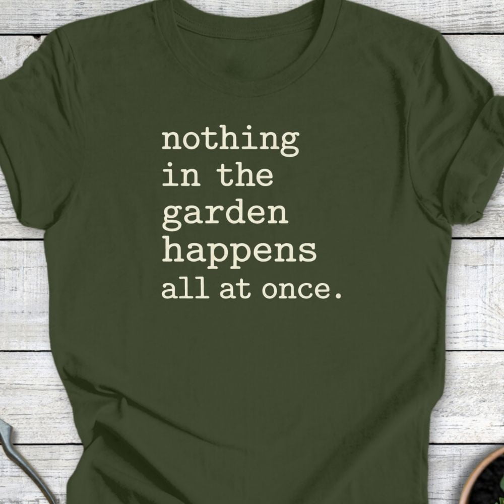 Printify T-Shirt Military Green / S Nothing Happens T-Shirt