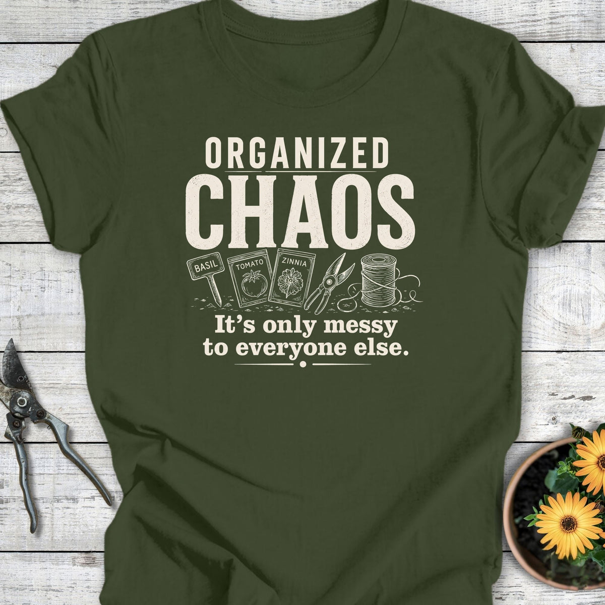 Printify T-Shirt Military Green / S Organized Chaos T-Shirt