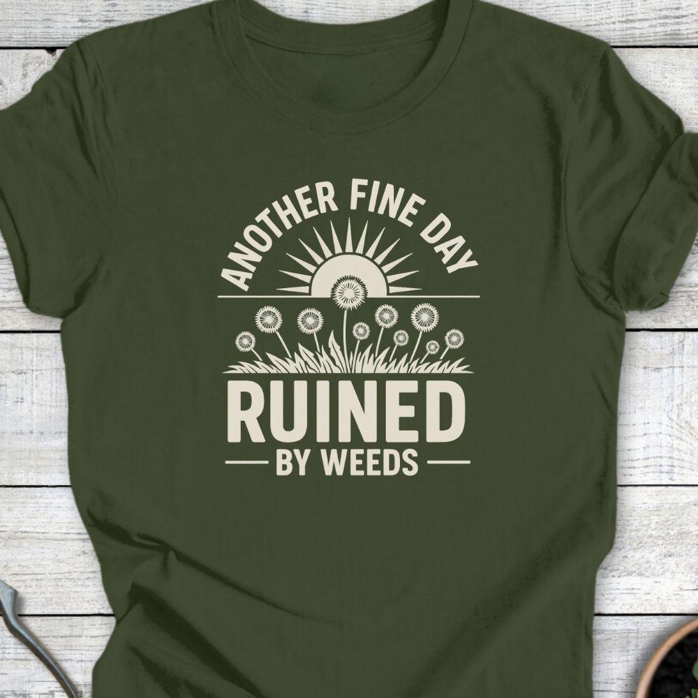 Printify T-Shirt Military Green / S Ruined By Weeds