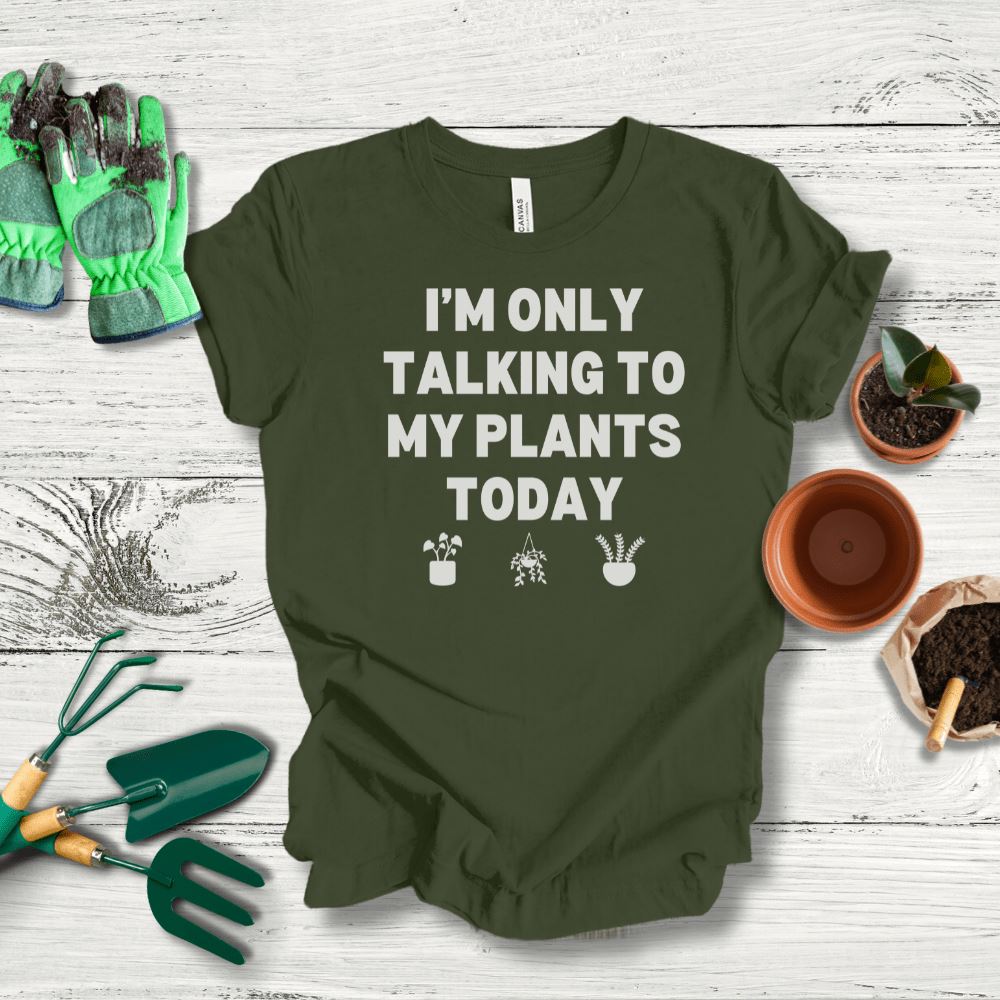 Printify T-Shirt Military Green / S Talking To My Plants T-Shirt