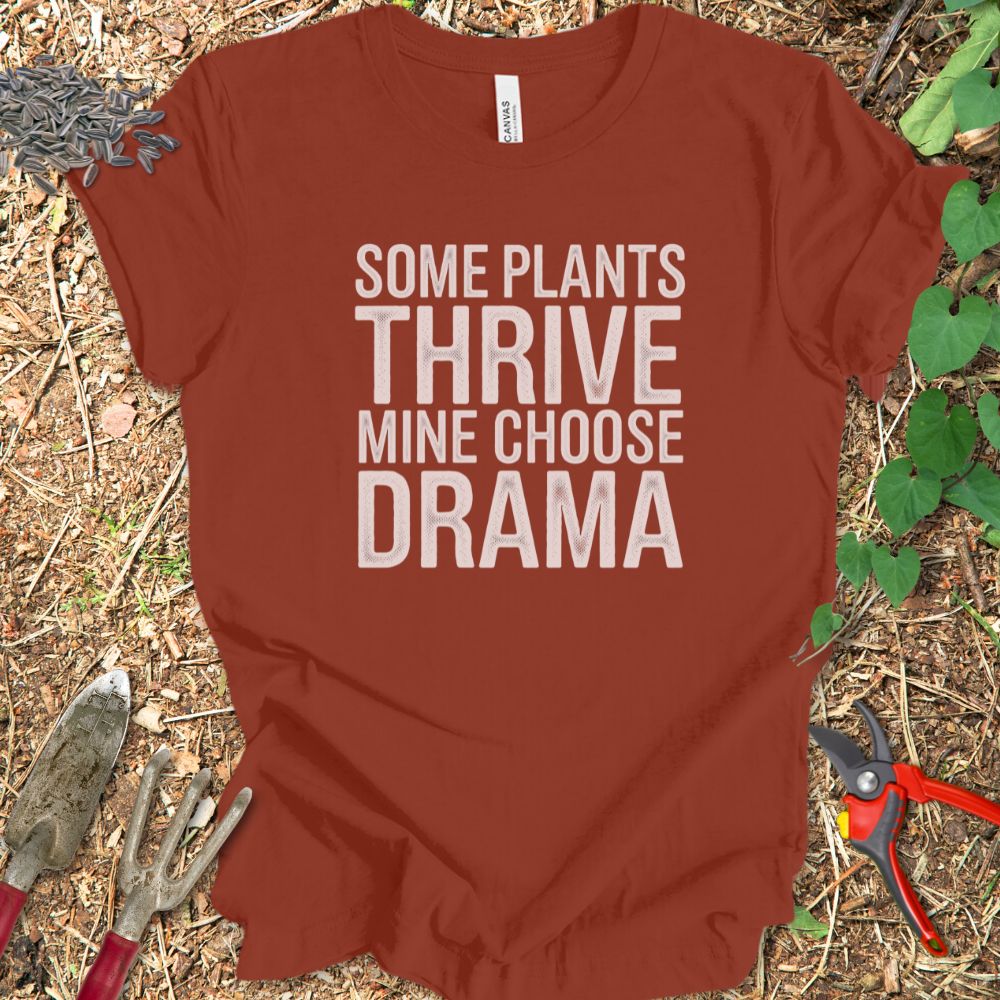 Printify T-Shirt Mine Chose Drama