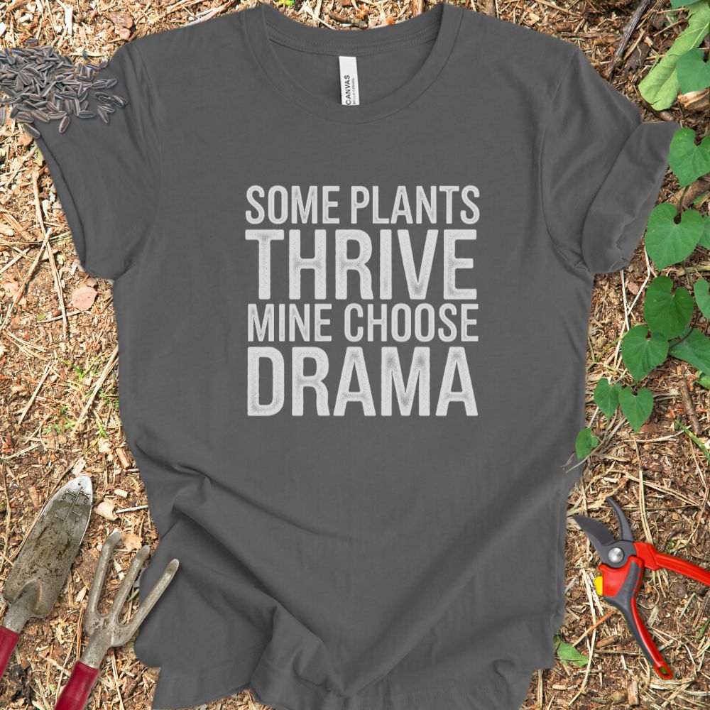 Printify T-Shirt Mine Chose Drama