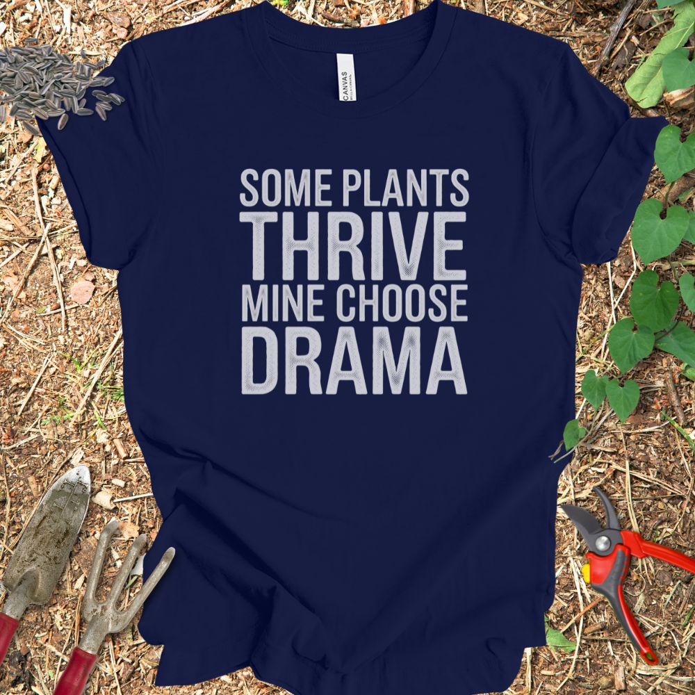 Printify T-Shirt Mine Chose Drama